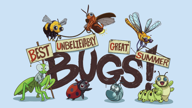 Cartoon bugs holding signs reading Best Unbelievably Great Summer - BUGS