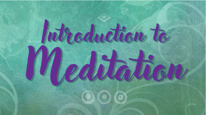 Introduction to Meditation