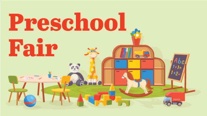 Text reads:Preschool Fair.  Cartoon image of preschool room with toys and table and chairs. 