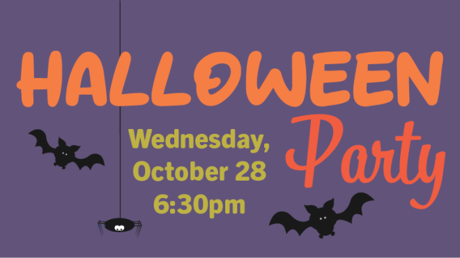 Purple rectangle with Halloween Party in large, bold text with Wednesday, October 28 6:30pm in slightly smaller text. A cartoon spider and two cartoon bats add a spooky Halloween feel. 